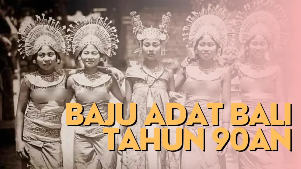 Baju adat Bali tahun 90an