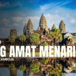 Obyek Wisata yang Amat Menarik di Negara Kamboja
