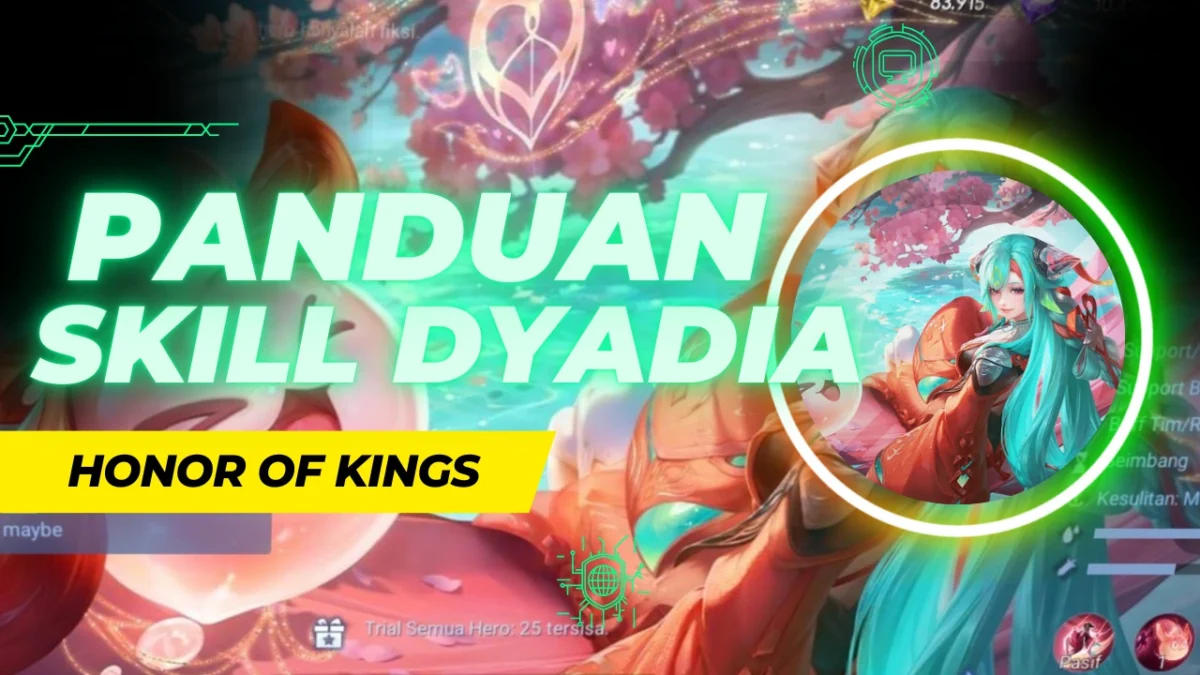 Panduan Build Skill Dyadia Honor Of Kings