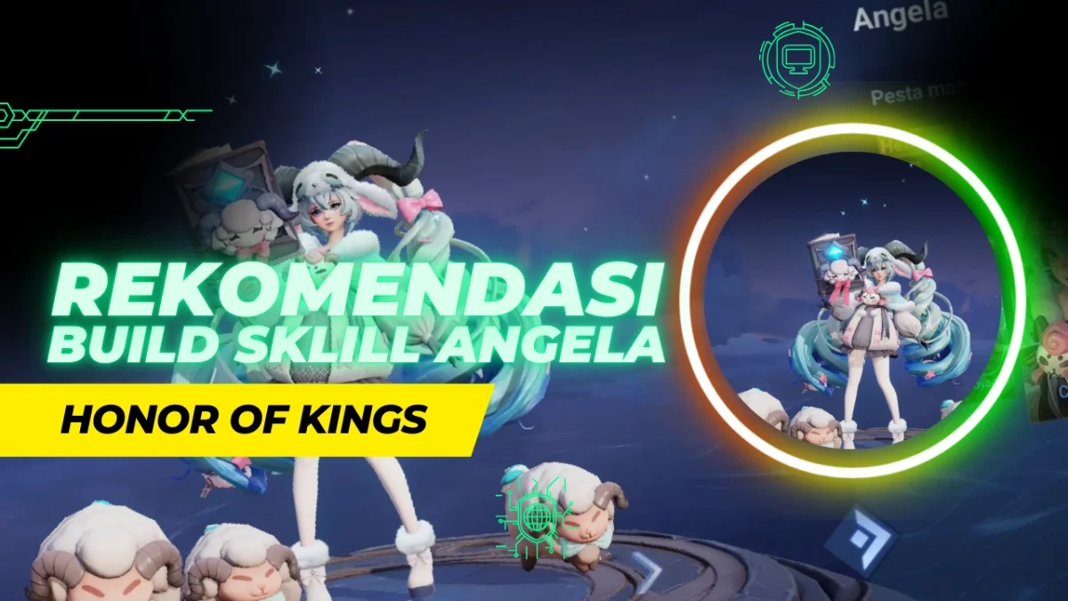 Rekomendasi Build Skill Angela Honor Of Kings