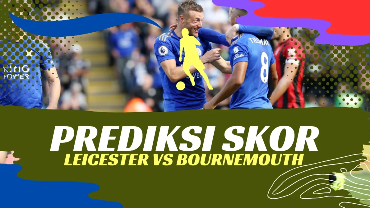 Leicester vs Bournemouth