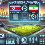 Prediksi Skor North Korea vs Iran