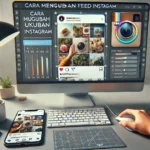 Cara Mengubah Ukuran Feed Instagram