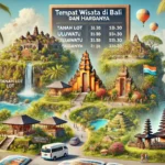 Tempat Wisata di Bali dan Harganya