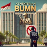 Danantara Larang Pergantian Direksi BUMN 2025