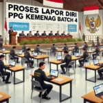 Lapor Diri PPG Kemenag Batch 4 Menjadi Tahap Penting Bagi Guru Untuk Memastikan Kelengkapan Administrasi Dan Keikutsertaan Pendidikan Profesi Secara Resmi